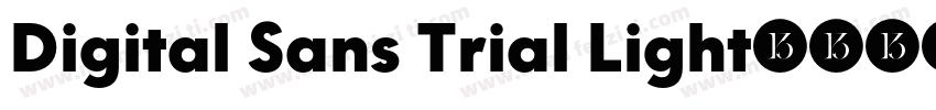 Digital Sans Trial Light字体转换